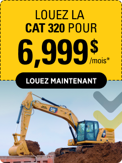 Louez la Cat 320 pour 6 999$/mois